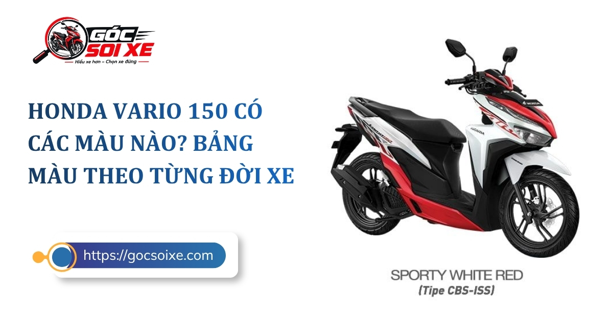 Honda Vario 150 có các màu nào? Bảng màu theo từng đời xe